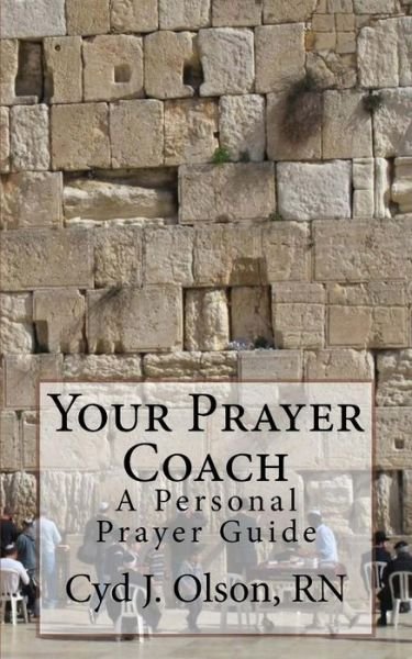 Cover for Cyd J Olson · Your Prayer Coach (Paperback Book) (2015)