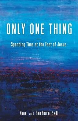 Cover for Noel and Barbara Bell · Only One Thing (Pocketbok) (2016)
