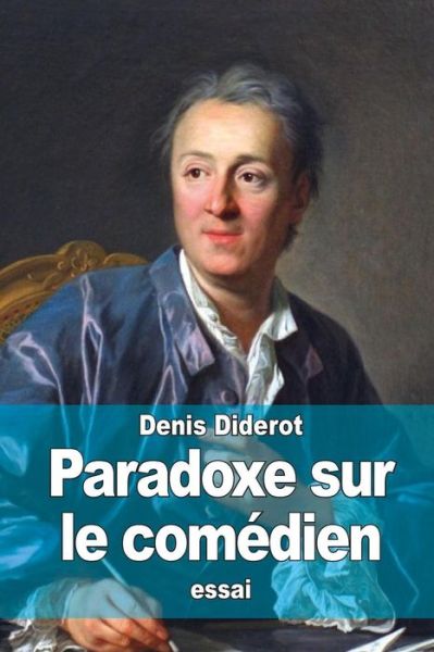 Cover for Denis Diderot · Paradoxe Sur Le Comedien (Paperback Bog) (2015)