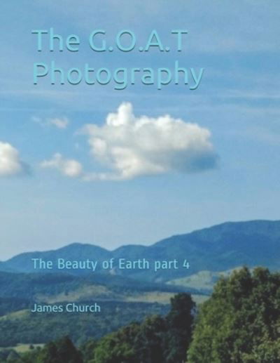 Cover for James Church · The G.O.A.T Photography (Pocketbok) (2017)