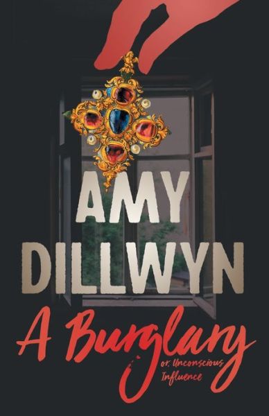 Cover for Amy Dillwyn · A Burglary - or, Unconscious Influence (Paperback Book) (2020)