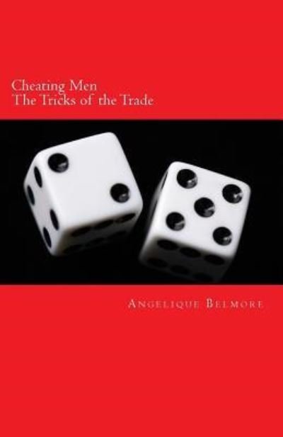 Cover for Angelique Belmore · Cheating Men - The Tricks of the Trade (Paperback Book) (2016)