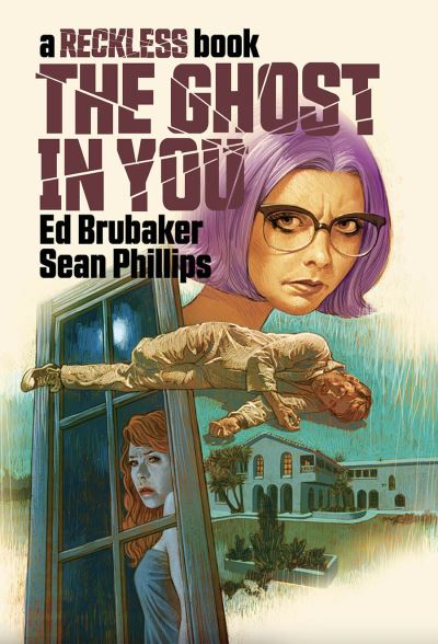 Cover for Ed Brubaker · The Ghost in You: A Reckless Book (Innbunden bok) (2022)