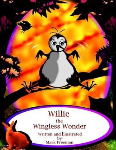 Cover for Mark Freeman · Willie the Wingless Wonder (Pocketbok) (2016)