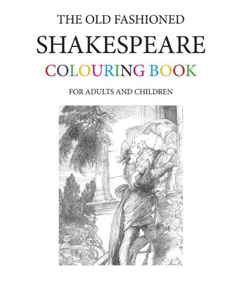 Cover for Hugh Morrison · The Old Fashioned Shakespeare Colouring Book (Paperback Book) (2017)