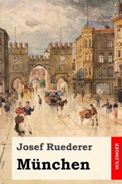 Cover for Josef Ruederer · M nchen (Paperback Book) (2017)