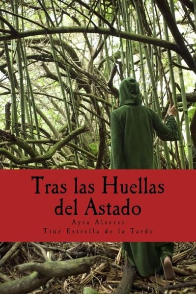 Cover for Tiné Estrella de la Tarde · Tras las Huellas del Astado (Paperback Book) (2015)