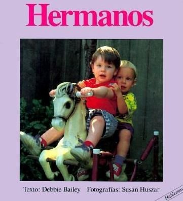 Cover for Debbie Bailey · Hermanos - Hablemos (Board book) [Spanish edition] (1993)