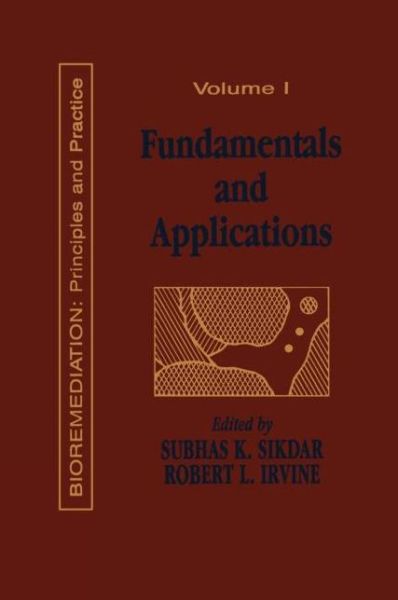 Cover for SubhasK. Sikdar · Fundamentals and Applications of Bioremediation: Principles, Volume I - Fundamentals and Applications of Bioremediation (Hardcover Book) (1997)