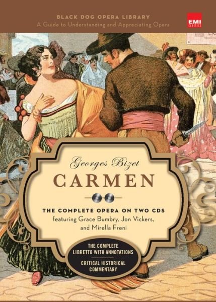 Cover for Georges Bizet · Carmen (Book And CDs): The Complete Opera on Two CDs - Black Dog Opera Library (Hardcover Book) (2011)