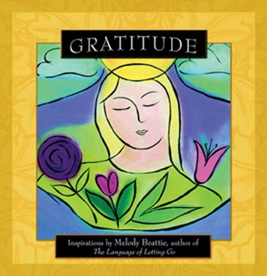 Cover for Melody Beattie · Gratitude (Paperback Book) (2007)