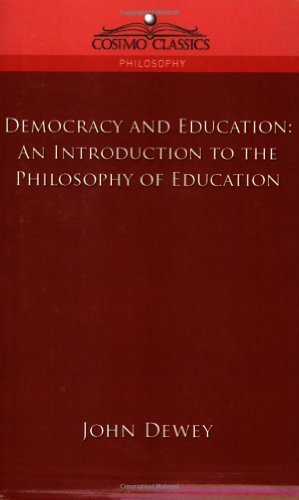 Cover for John Dewey · Democracy and Education: an Introduction to the Philosophy of Education (Cosimo Classics Philosophy) (Taschenbuch) (2005)