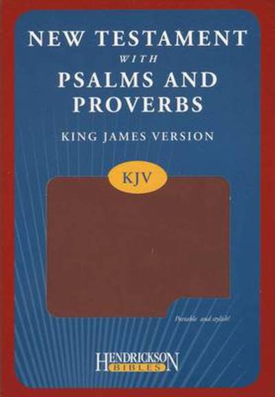 Cover for Hendrickson Publishers · KJV New Testament with Psalms and Proverbs (Leather Book) [Espresso Imitation] (2011)