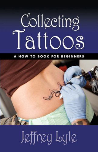 Cover for Jeffrey Lyle · Collecting Tattoos (Paperback Book) (2009)