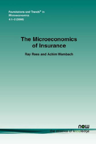 Cover for Ray Rees · Microeconomics of Insurance - Foundations and Trends (R) in Microeconomics (Paperback Book) (2008)