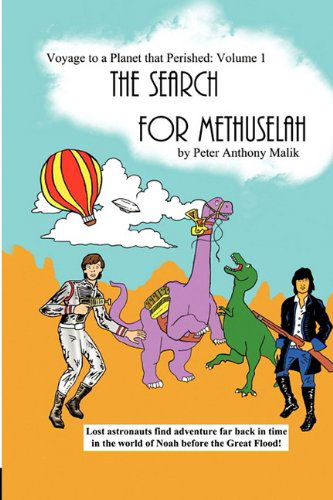 Cover for Peter A. Malik · Voyage to a Planet That Perished, Vol. 1: the Search for Methuselah (Hardcover Book) (2010)