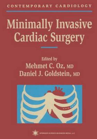 Cover for Oz, Mehmet C, M.d. · Minimally Invasive Cardiac Surgery (Pocketbok) [1st Ed. Softcover of Orig. Ed. 1999 edition] (2010)