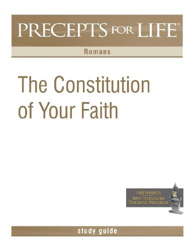 Cover for Kay Arthur · Precepts for Life Study Guide: the Constitution of Your Faith (Romans) (Taschenbuch) (2006)