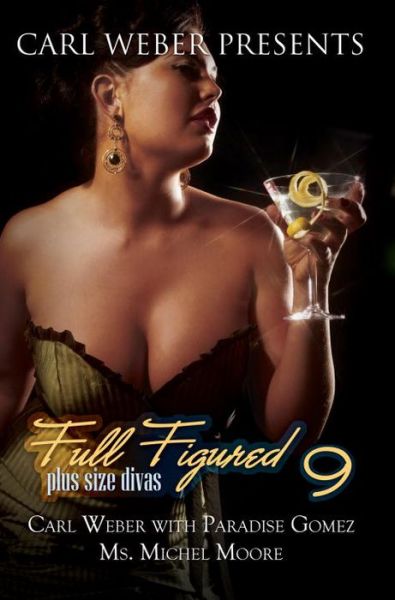 Cover for Carl Weber · Full Figured 9: Carl Weber Presents (Paperback Book) (2015)