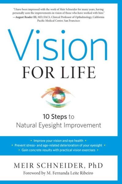 Cover for Schneider, Meir, Ph.D. · Vision for Life, Revised Edition: Ten Steps to Natural Eyesight Improvement (Paperback Book) [Revised edition] (2016)