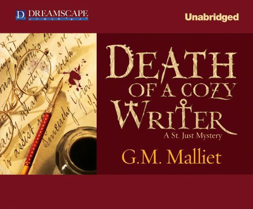 Cover for G.m. Malliet · Death of a Cozy Writer: a St. Just Mystery (St. Just Mysteries) (Audiobook (CD)) [Unabridged edition] (2012)