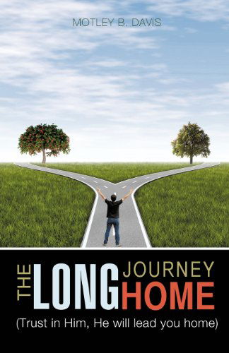 Cover for Motley B. Davis · The Long Journey Home (Paperback Book) (2013)