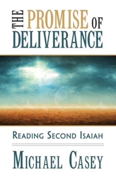 Cover for Michael Casey · The Promise of Deliverance: Reading Second Isaiah (Taschenbuch) (2021)