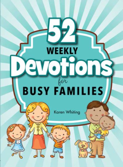 Cover for Karen Whiting · 52 Weekly Devotionals for Busy Families (Pocketbok) (2017)