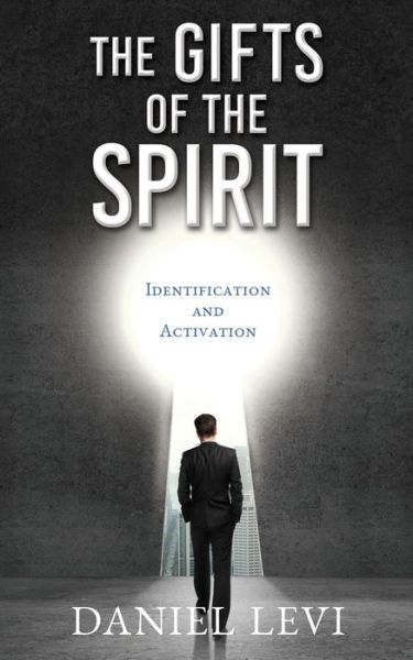 Cover for Daniel Levi · The Gifts of the Spirit: Identification and Activation (Paperback Bog) (2020)