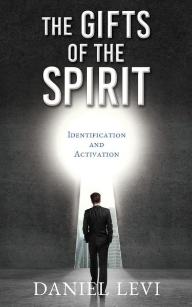 Cover for Daniel Levi · The Gifts of the Spirit: Identification and Activation (Paperback Book) (2020)