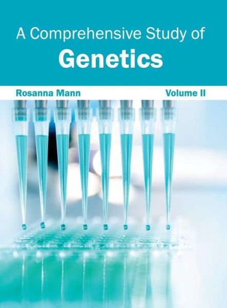 Cover for Rosanna Mann · A Comprehensive Study of Genetics: Volume II (Hardcover Book) (2015)
