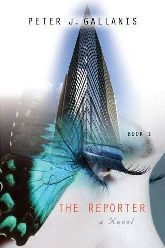 Cover for Peter J. Gallanis · The Reporter: Part I - Rise and Fall (Paperback Book) (2014)