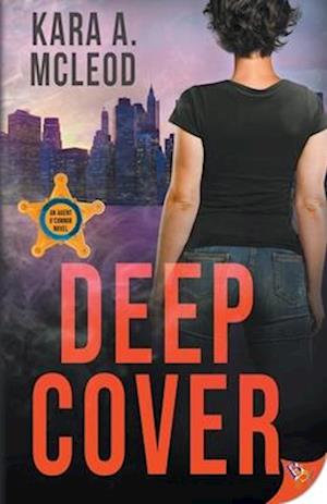 Cover for Kara A McLeod · Deep Cover - Agent O'Connor Novel (Paperback Book) (2025)