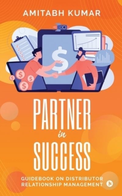 Cover for Amitabh Kumar · Partner In Success (Paperback Bog) (2021)