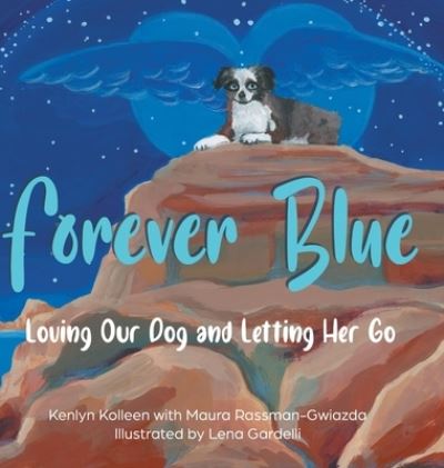 Forever Blue - Kenlyn Kolleen - Books - Fulton Books - 9781639854080 - May 27, 2022