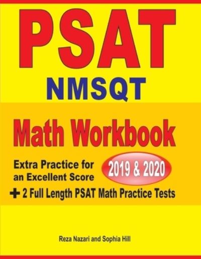 PSAT / NMSQT Math Workbook 2019 & 2020 - Reza Nazari - Books - Effortless Math Education - 9781646122080 - October 19, 2019