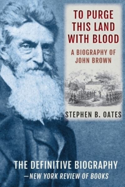 Cover for Stephen B Oates · To Purge This Land with Blood (Paperback Book) (2021)