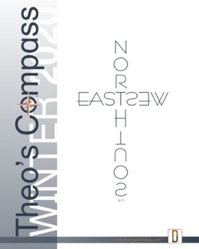 Theo's Compass WINTER 2020 - Theo's Compass - Książki - Independently Published - 9781660180080 - 13 stycznia 2020