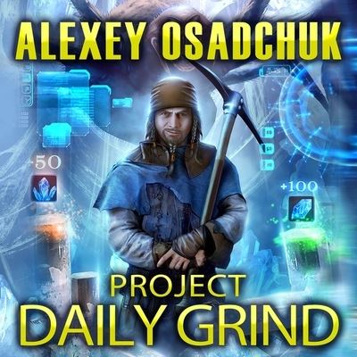 Project Daily Grind - Alexey Osadchuk - Music - Tantor Audio - 9781665297080 - September 6, 2016