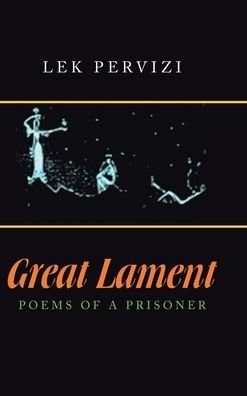 Cover for Lek Pervizi · Great Lament (Hardcover Book) (2020)