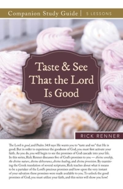 Cover for Renner Rick Renner · Taste and See That the Lord Is Good Study Guide (Paperback Book) (2023)