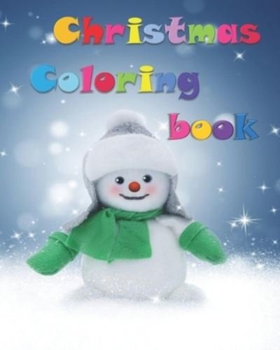 Christmas Coloring Book - Mm Lahrech Bahia - Kirjat - Independently published - 9781676413080 - maanantai 16. joulukuuta 2019