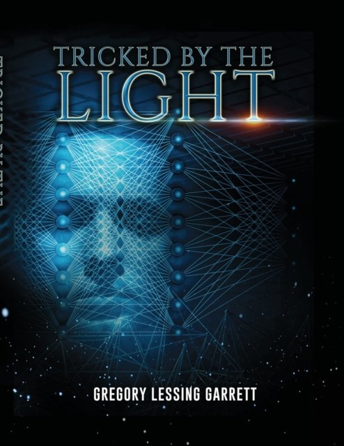 Cover for Gregory Garrett · Tricked by the Light (Paperback Bog) (2020)