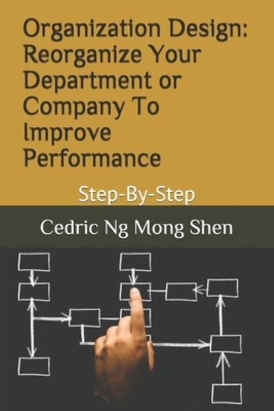 Cover for Mong Shen Ng · Organization Design (Paperback Book) (2018)