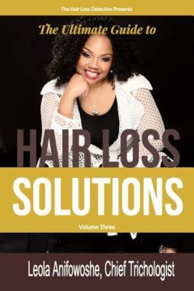 Cover for Leola Anifowhoshe · Hair Loss Solutions Volume 3 (Paperback Bog) (2018)