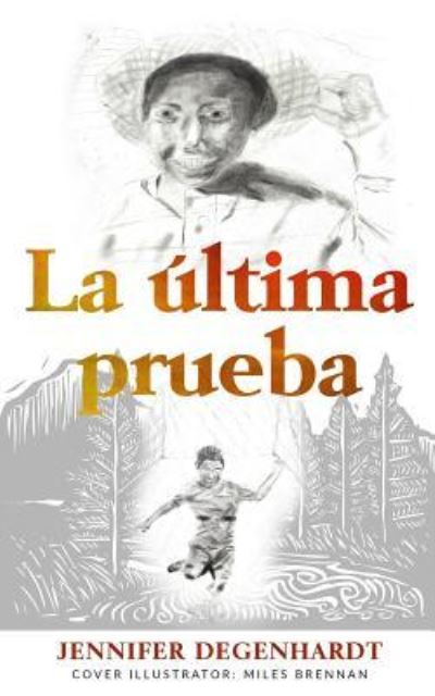 Cover for Miles Brennan · La ultima prueba (Paperback Book) (2019)