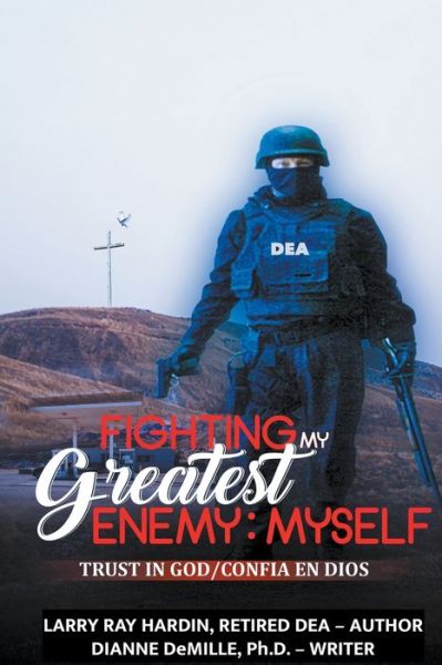 Cover for Larry Ray Hardin · Fighting My Greatest Enemy, Myself (Paperback Book) (2021)