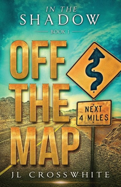Cover for Jl Crosswhite · Off the Map (Taschenbuch) (2021)