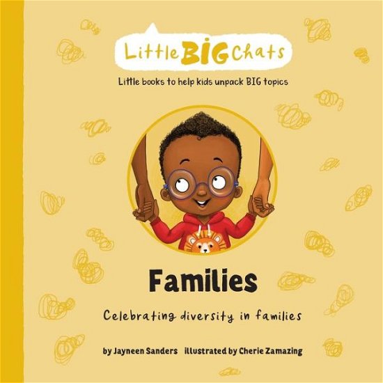 Cover for Jayneen Sanders · Families: Celebrating diversity in families - Little Big Chats (Paperback Book) (2021)