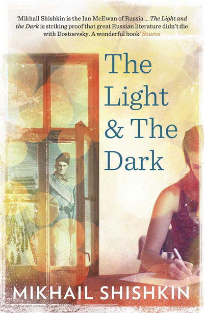 Cover for Mikhail Shishkin · The Light and the Dark (Paperback Book) (2014)